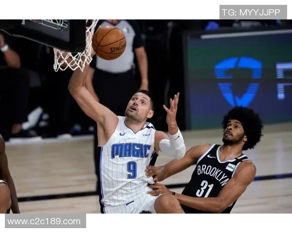 篮网与魔术精彩对决回放集锦全场精彩瞬间重温与分析