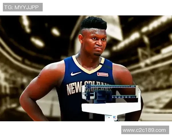 锡安体重问题持续发酵鹈鹕队聘专人全天候监控饮食健康 锡安体重问题持续发酵鹈鹕队聘专人全天候监控饮食健康